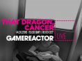 GR Live spiller That Dragon, Cancer