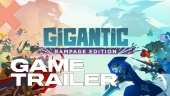 Gigantic: Rampage Edition - Launch Trailer
